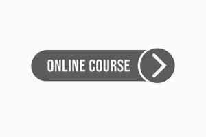 online Cursus knop vectoren.teken etiket toespraak bubbel online Cursus vector