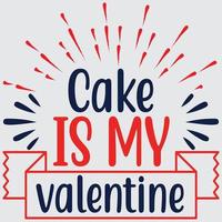 taart is mijn Valentijn vector