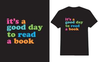 zijn een mooi zo dag naar lezen een boek wijnoogst boek dag t-shirt ontwerp vector