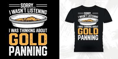 goud goudzoeker grappig goud graven retro wijnoogst goud pannen t-shirt ontwerp vector