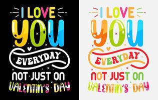 valentijnsdag dag t overhemd ontwerp, valentijnsdag typografie overhemden, kleur Valentijn t shirt, valentijnsdag typografie t overhemd ontwerp vector