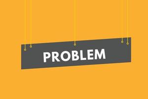 probleem tekst knop. probleem teken icoon etiket sticker web toetsen vector