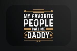 vaders dag t-shirt mijn favoriete mensen telefoontje me papa vector
