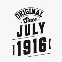 geboren in juli 1916 retro wijnoogst verjaardag, origineel sinds juli 1916 vector