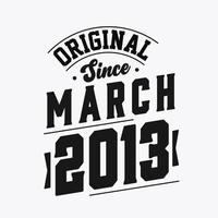 geboren in maart 2013 retro wijnoogst verjaardag, origineel sinds maart 2013 vector