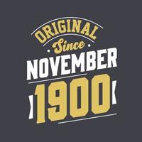 origineel sinds november 1900. geboren in november 1900 retro wijnoogst verjaardag vector