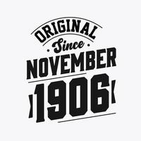 geboren in november 1906 retro wijnoogst verjaardag, origineel sinds november 1906 vector