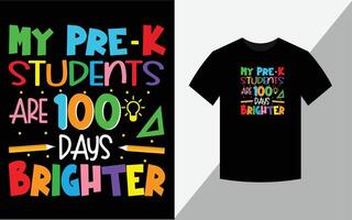 mijn pre-k studenten zijn 100 dagen helderder, t-shirt ontwerp vector