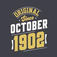 origineel sinds oktober 1902. geboren in oktober 1902 retro wijnoogst verjaardag vector