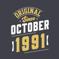 origineel sinds oktober 1991. geboren in oktober 1991 retro wijnoogst verjaardag vector