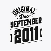 geboren in september 2011 retro wijnoogst verjaardag, origineel sinds september 2011 vector