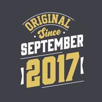 origineel sinds september 2017. geboren in september 2017 retro wijnoogst verjaardag vector