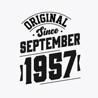 geboren in september 1957 retro wijnoogst verjaardag, origineel sinds september 1957 vector