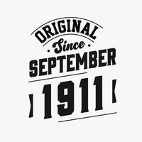 geboren in september 1911 retro wijnoogst verjaardag, origineel sinds september 1911 vector