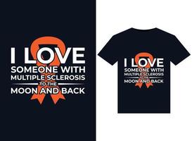 ik liefde iemand met meerdere sclerose naar de maan en terug illustraties voor drukklare t-shirts ontwerp vector