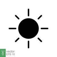 zon icoon. gemakkelijk solide stijl. helderheid symbool, intensiteit instelling, helder, licht, warmte, energie concept. glyph vector illustratie geïsoleerd Aan wit achtergrond. eps 10.