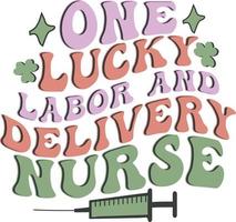 een Lucky arbeid en levering verpleegster st. Patrick dag Iers t overhemd ontwerp vector
