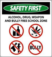 school- veiligheid eerste teken, alcohol, medicijn, wapen en pesten vrij school- zone vector