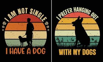 ik ben niet single ik hebben een hond, ik verkiezen hangende uit met mijn honden, retro wijnoogst zonsondergang t-shirt ontwerp voor hond geliefden vector