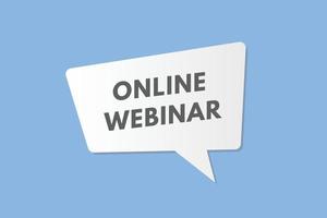 online webinar tekst knop. online webinar teken icoon etiket sticker web toetsen vector