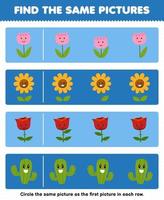 onderwijs spel voor kinderen vind de dezelfde afbeelding in elk rij van schattig tekenfilm bloem en cactus afdrukbare natuur werkblad vector
