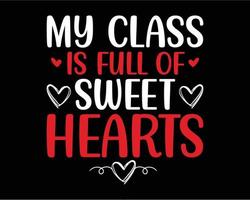 leraar Valentijnsdag dag t-shirt ontwerp. Valentijnsdag dag ontwerp citaten. mijn klasse is vol van zoet harten vector