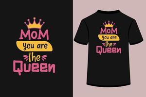 mam u zijn de koningin t-shirt ontwerp vector