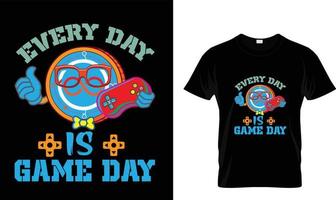 elke dag is spel dag t-shirt ontwerp vector