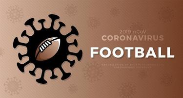 amerikaanse voetbal vector banner let coronavirus. stop de uitbraak van 2019-ncov. gevaar voor coronavirus en risico voor de volksgezondheid ziekte en griepuitbraak. annulering van sportevenementen en wedstrijden concept