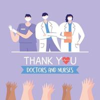dank u doktoren en verpleegsters, artsen team professionele en opgestoken handen klappen vector