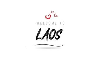 Welkom naar Laos land tekst typografie met rood liefde hart en zwart naam vector