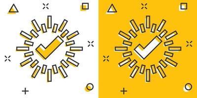 controleren Mark teken icoon in grappig stijl. bevestigen knop tekenfilm vector illustratie Aan wit geïsoleerd achtergrond. geaccepteerd plons effect bedrijf concept.