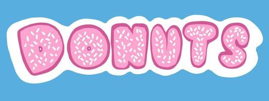 donuts belettering. vector illustratie in tekenfilm vlak stijl Aan blauw achtergrond.