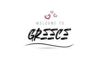 Welkom naar Griekenland land tekst typografie met rood liefde hart en zwart naam vector