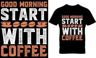 mooi zo ochtend- begin met koffie. het beste modieus koffie minnaar t-shirt ontwerp, koffie illustratie t-shirt ontwerp. vector