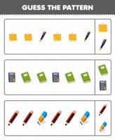 onderwijs spel voor kinderen Raad eens de patroon elk rij van schattig tekenfilm pen rekenmachine boek potlood gom afdrukbare gereedschap werkblad vector