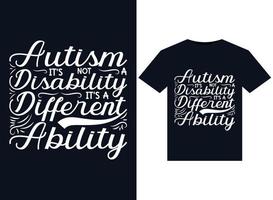 autisme zijn niet een onbekwaamheid zijn een verschillend vermogen illustraties voor drukklare t-shirts ontwerp vector