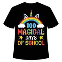 100 magisch dagen van school- t-shirt gelukkig terug naar school- dag overhemd afdrukken sjabloon, typografie ontwerp voor kleuterschool pre k peuter, laatste en eerste dag van school, 100 dagen van school- overhemd vector