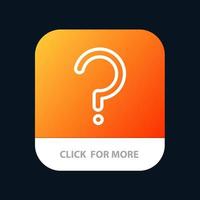 helpen vraag vraag Mark Mark mobiel app knop android en iOS lijn versie vector