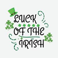 geluk van de Iers - st. Patrick dag citaat vector t overhemd ontwerp