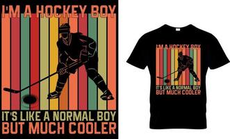 ijs hockey t-shirt ontwerp vector grafisch. ik ben een hockey jongen zijn Leuk vinden een normaal jongen maar veel koeler.