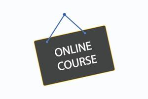 online Cursus knop vectoren.teken etiket toespraak bubbel online Cursus vector