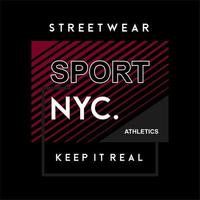 streetwear sport nieuw, citaat, leuze typografie grafisch ontwerp, voor t-shirt afdrukken, vector illustratie