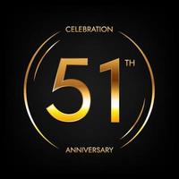 51ste verjaardag. eenenvijftig jaren verjaardag viering banier in helder gouden kleur. circulaire logo met elegant aantal ontwerp. vector