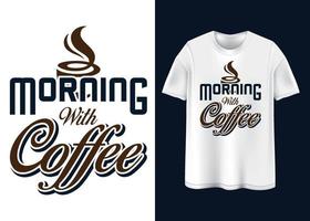 koffie t-shirt ontwerp vector