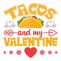 taco's en mijn Valentijn t-shirt vector