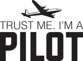 vertrouwen me ik ben een piloot. vector