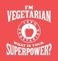 vegetarisch levensstijl. vegetarisch citaat. ik ben vegetarisch, wat is uw supermacht. vector
