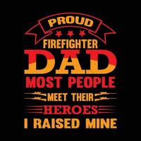 trots brandweerman vader t-shirt vector