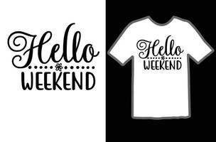 Hallo weekend SVG t overhemd ontwerp vector